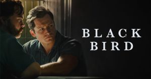 Black Bird, la recensione - no spoiler - della miniserie su AppleTV+