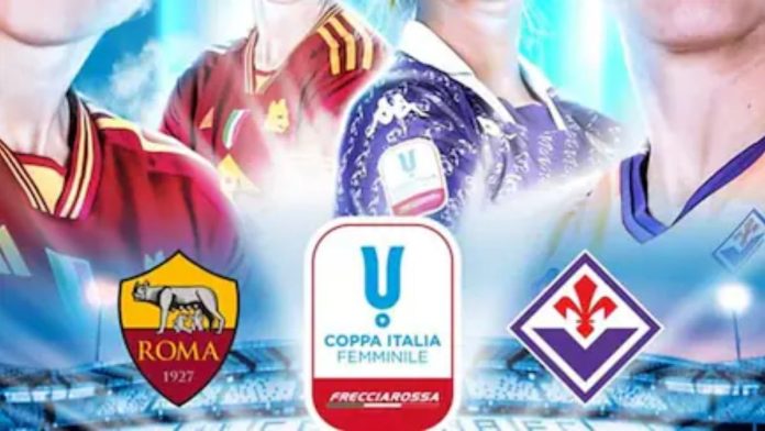 Roma Fiorentina Coppa Italia Femminile