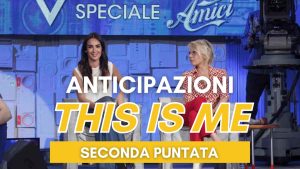 This is me anticipazioni seconda puntata: dagli ospiti alle esibizioni | Spoiler