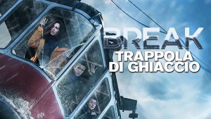 Break - Trappola di ghiaccio, la recensione del survival-thriller (no spoiler)